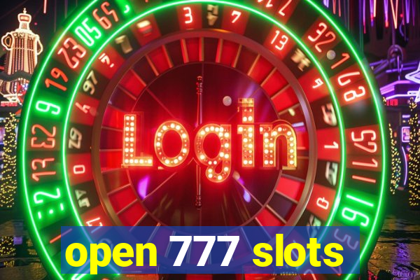 open 777 slots